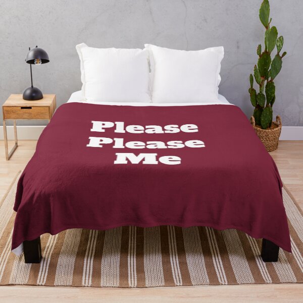 Item preview, Please Please Me designed and sold by QuotesDogma.