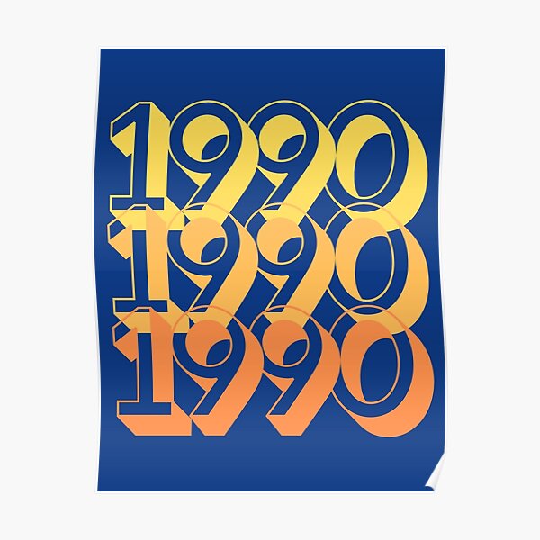 born-in-1990-poster-for-sale-by-mobenlamo-redbubble