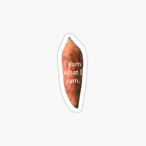 Item preview, I yam what I yam. designed and sold by lilkenz.