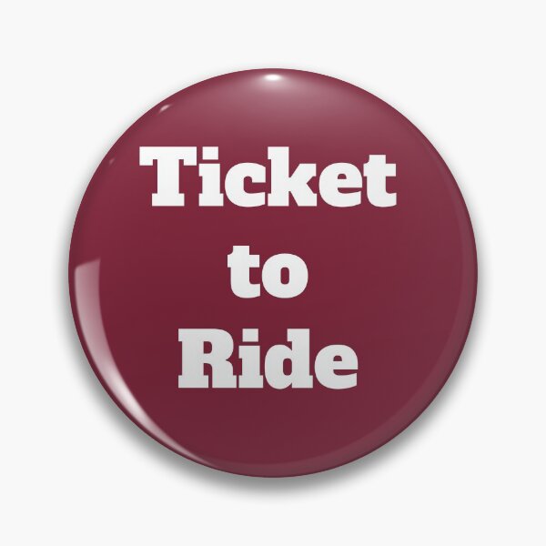 Item preview, Ticket to Ride designed and sold by QuotesDogma.