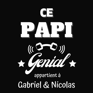 Ce Papi Papa Appartient À - Cadeau Personnalisé