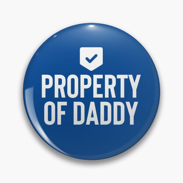 Item preview, Property Of Daddy #5 designed and sold by SalahBlt.