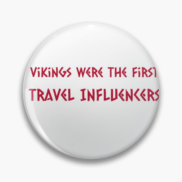 Item preview, Funny Viking Quote - Travel Influencer designed and sold by NoelNimmad.