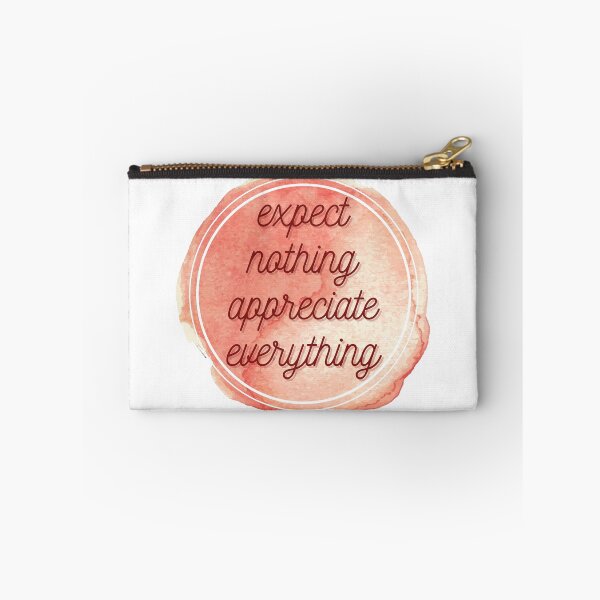 Item preview, Expect nothing appreciate everything designed and sold by wilder-mind.