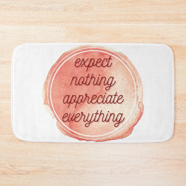 Item preview, Expect nothing appreciate everything designed and sold by wilder-mind.