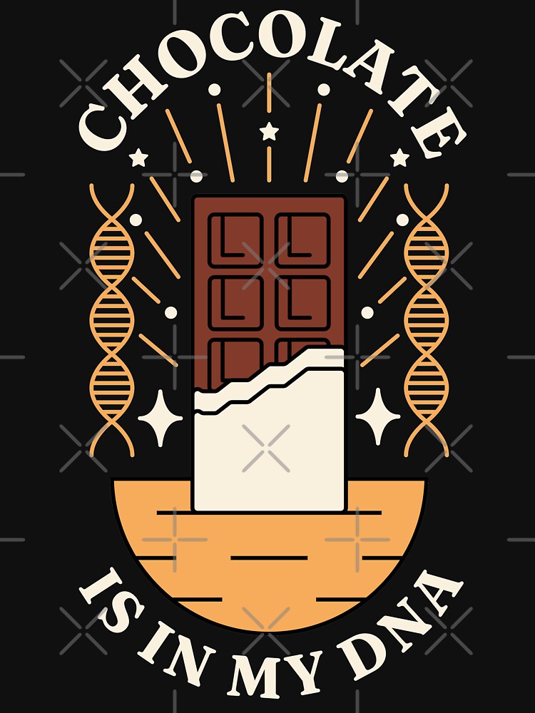 Chocolate is in My DNA by Millusti