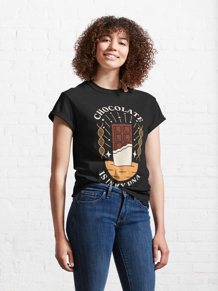 Alternate view of Chocolate is in My DNA Classic T-Shirt