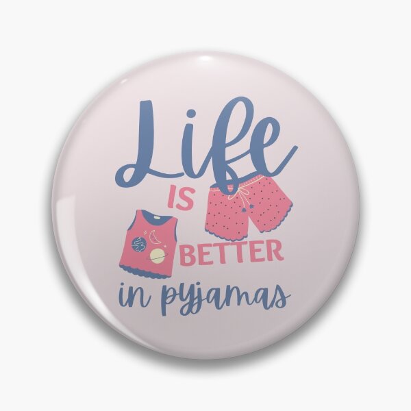 Item preview, Life is Better in Pink Pyjamas  designed and sold by SweetAndSpice.
