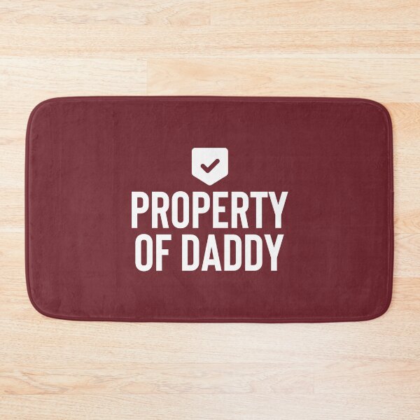 Item preview, Property Of Daddy #7 designed and sold by SalahBlt.