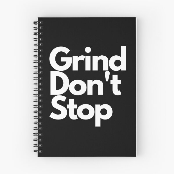 Item preview, Grind Don't Stop designed and sold by Teelogic.