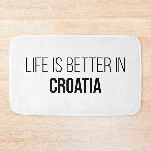 Item preview, Life is better in Croatia designed and sold by XCIV.