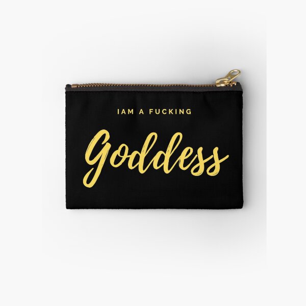 Item preview, I am a fucking Goddess designed and sold by Amateuristic.