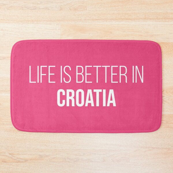 Item preview, Life is better in Croatia for Women designed and sold by XCIV.