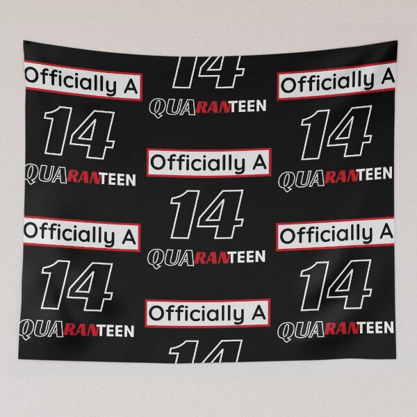 Item preview, Officially A 14 Quaranteen designed and sold by dalypdesign.