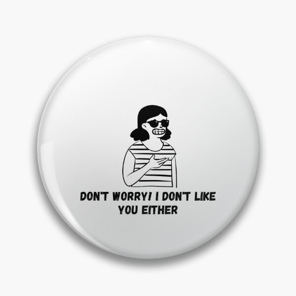 Item preview, We Don't Like You Either designed and sold by Fioranoclthing.