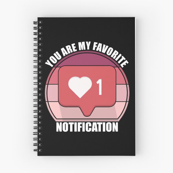 Item preview, You Are My Favorite Notification designed and sold by Giacob.