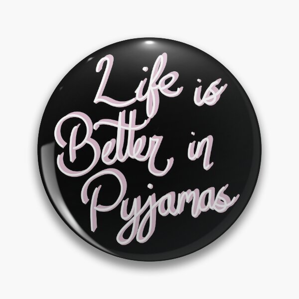 Item preview, Life is better in Pyjamas Pink typography  designed and sold by ToriaScarlett.