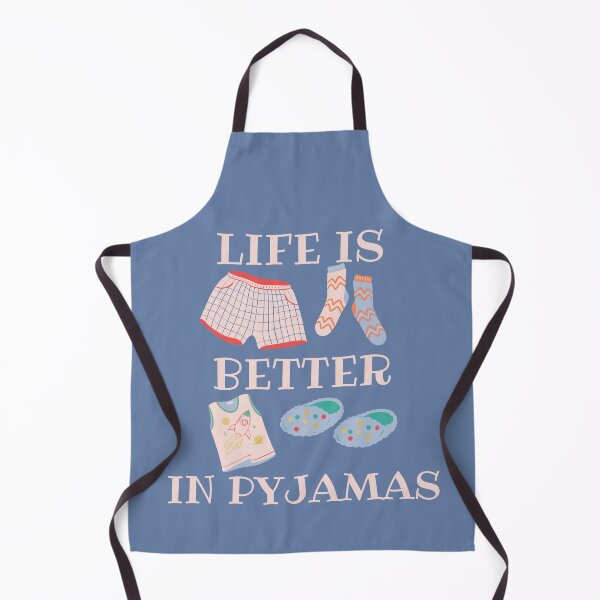 Item preview, Life is Better in Pyjamas Blue Background designed and sold by SweetAndSpice.