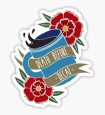 Pegatina Muerte antes de Decaf