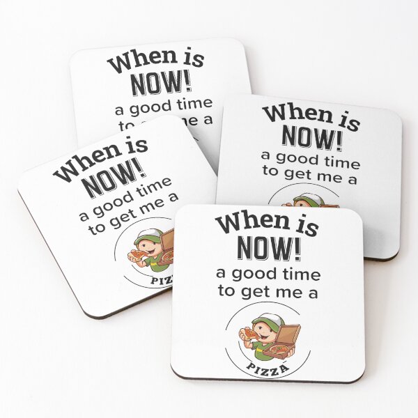 Item preview, When is NOW! a good time to get me a Pizza, Pizza Lovers designed and sold by enigma3a.