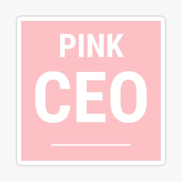 Pink CEO Sticker