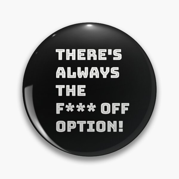 Item preview, Anti Valentine, Valentine, Valentines Day,There's always the f*** off option designed and sold by Areashor.