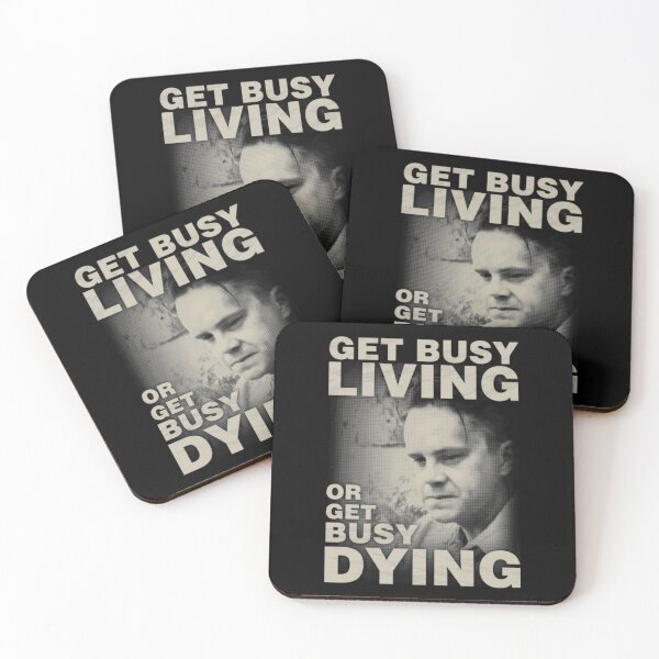 Item preview, Get Busy Living or Get Busy Dying designed and sold by Aleksandar Kostjuk.