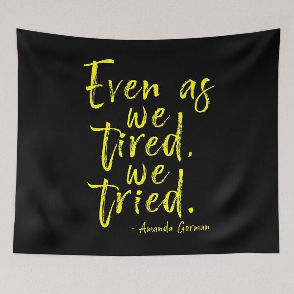 Item preview, Even As We Tired, We Tried. Poet Laureate designed and sold by ecdato.