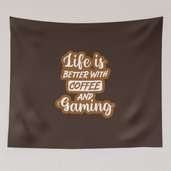 Item preview, Life Is Better With Coffee And Gaming designed and sold by max48.