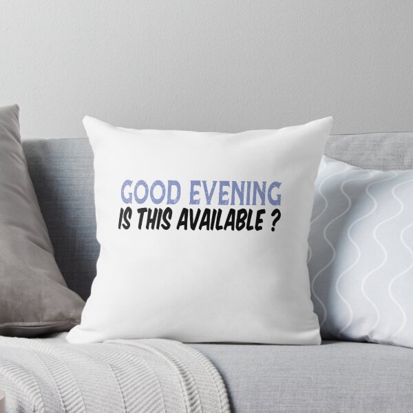 Item preview, Good Evening Is This Available designed and sold by ayyoubdz.