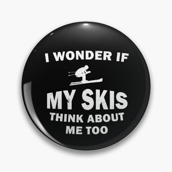 Item preview, Skier I Wonder If My Skis Think About Me Too designed and sold by Tom2468.
