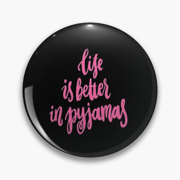 Item preview, Life is Better In Pyjamas designed and sold by Jesar.