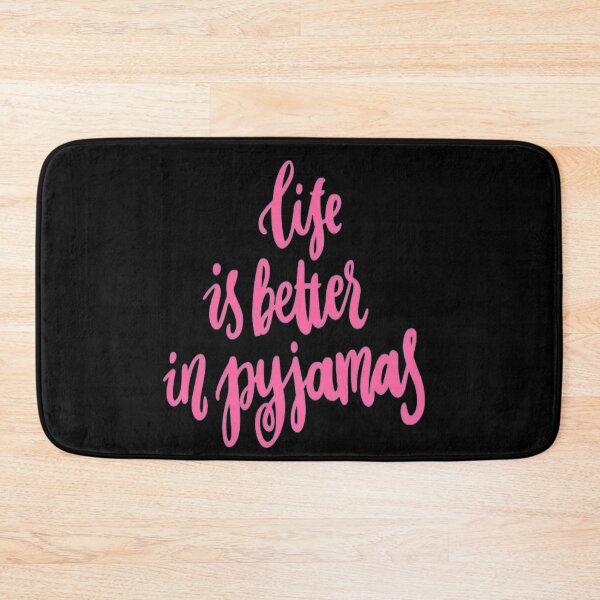 Item preview, Life is Better In Pyjamas designed and sold by Jesar.