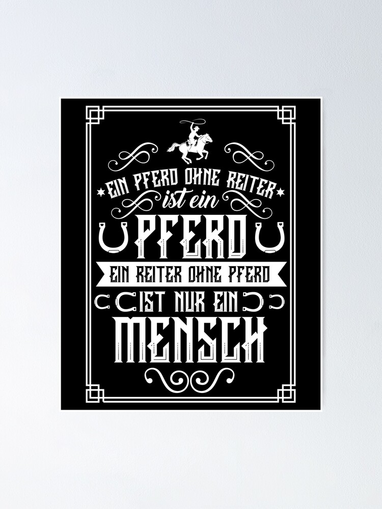 "A Horse Without A Rider Is A Horse" Poster by specialsupply Redbubble
