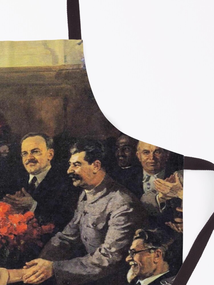 Alternate view of A political poster, the Soviet Union, Stalin, the leadership of the Soviet Union, the people, applause Apron