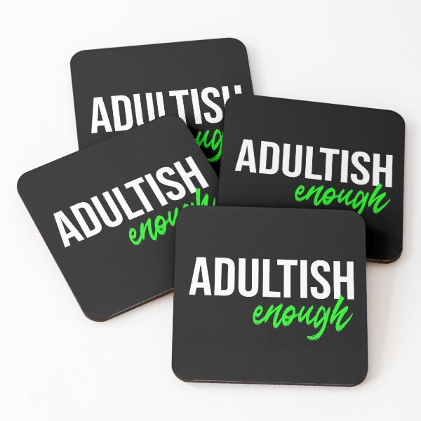Item preview, Adultish enough designed and sold by DeliriousSteve.