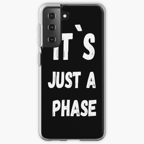 it's just a phase moon phases Samsung Galaxy Soft Case