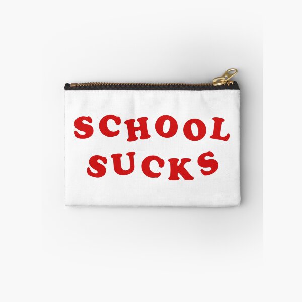 Item preview, School Sucks! designed and sold by ccuk66.
