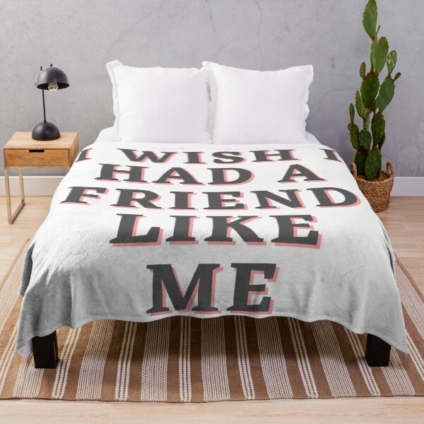 Item preview, I wish I had a friend like me designed and sold by tmavaz.