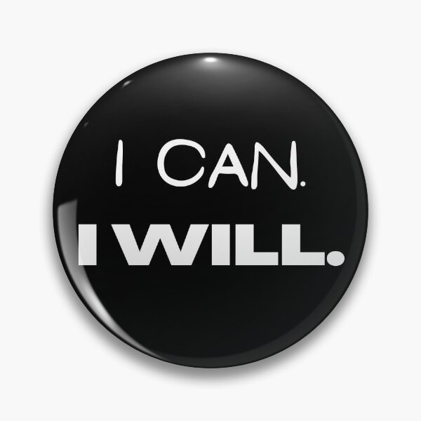 Item preview, I CAN. I WILL. designed and sold by CORTEX-AEQUO.