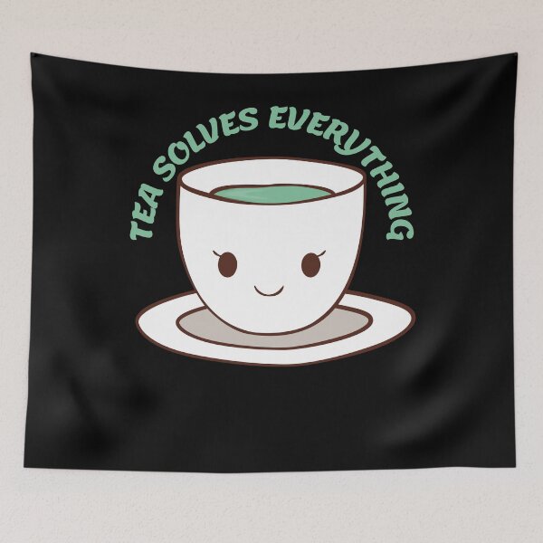 Item preview, Tea Solves Everything designed and sold by TrendKing.