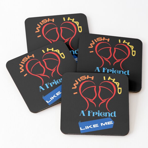 Item preview, I Wish I Had A Friend Like Me designed and sold by LoveTreats.