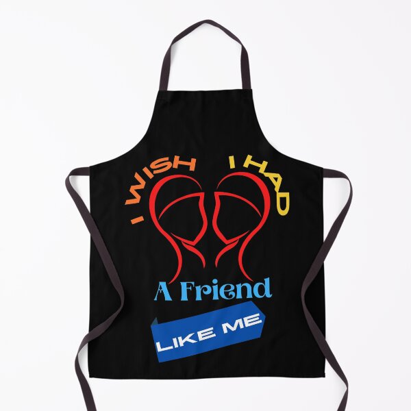 Item preview, I Wish I Had A Friend Like Me designed and sold by LoveTreats.