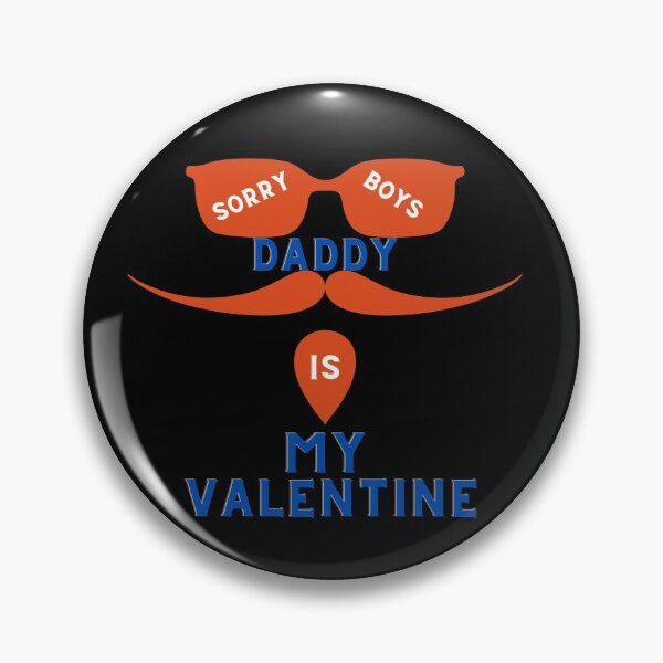 Item preview, Sorry Boys Daddy Is My Valentine - funny  designed and sold by LoveTreats.