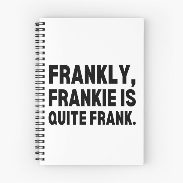 Item preview, Frankly, Frankie Is Quite Frank - Funny Pun - Name - Black Text designed and sold by DrawingBoard.