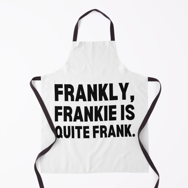 Item preview, Frankly, Frankie Is Quite Frank - Funny Pun - Name - Black Text designed and sold by DrawingBoard.