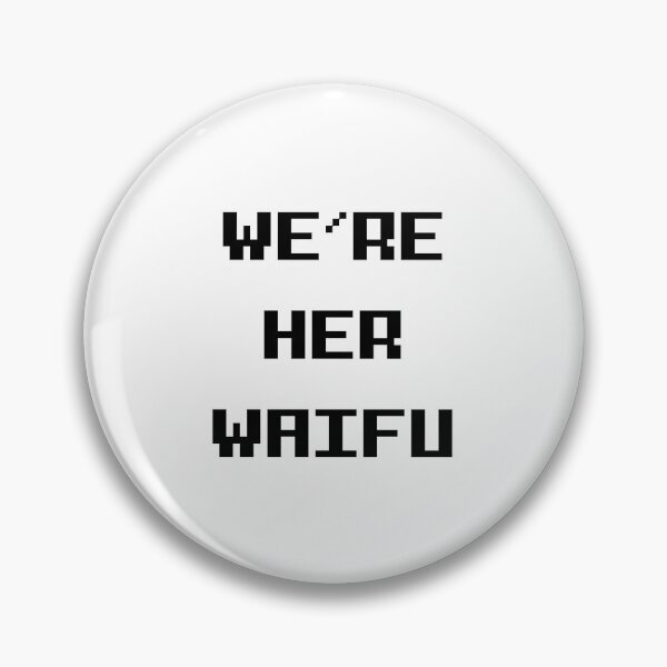 Artikelvorschau, Wir sind ihr Waifu entworfen und verkauft von Order42.