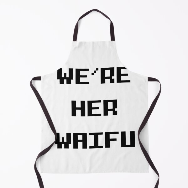 Item preview, We’re her Waifu designed and sold by Order42.