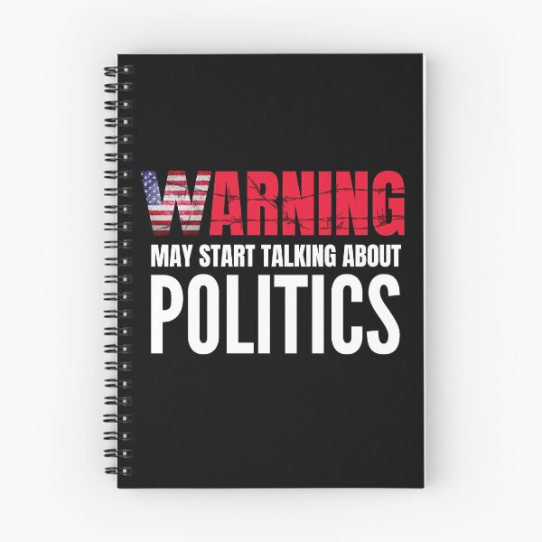 Item preview, Warning May Start Talking About Politics designed and sold by ReichBourne.