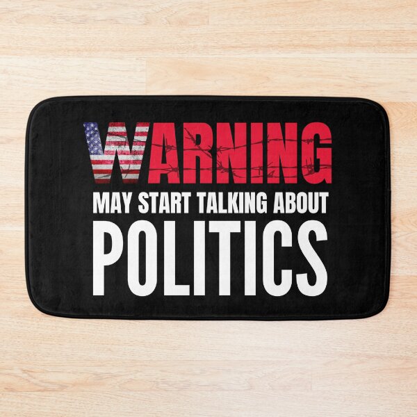 Item preview, Warning May Start Talking About Politics designed and sold by ReichBourne.